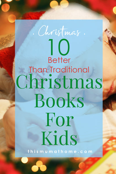 10 Better Than Traditional Christmas Books For Kids