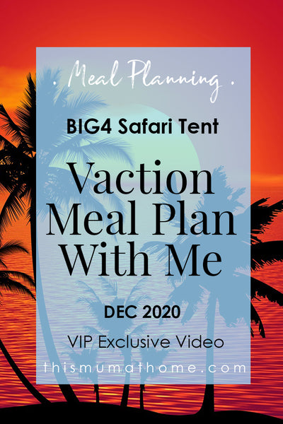 Vacation Meal Plan With Me - BIG 4 Bellarine Safari Tent VIP ONLY VLOG