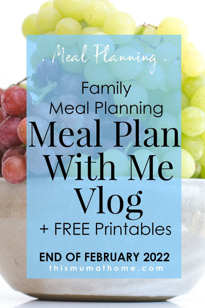Meal Plan With Me End Of February 2022 - VIP ONLY VLOG