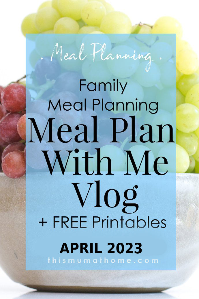 Meal Plan With Me - April 2023 VIP EARLY RELEASE VIDEO