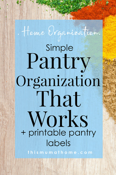Simple Pantry Organization That Works – with pantry label printables